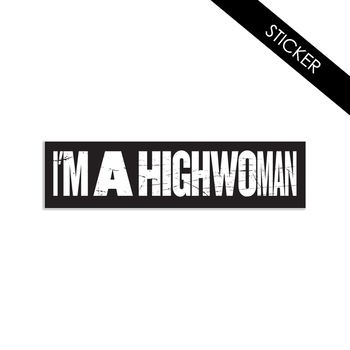 The Highwomen Bumper Stickers